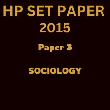 HP SET SOCIOLOGY PAPER 3, 2015