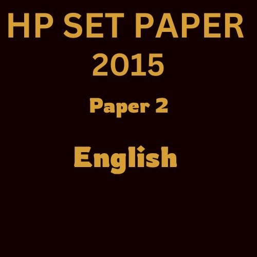 HP PUBLIC SERVICE COMMITION HP SET ENGLISH PAPER 2, 2015